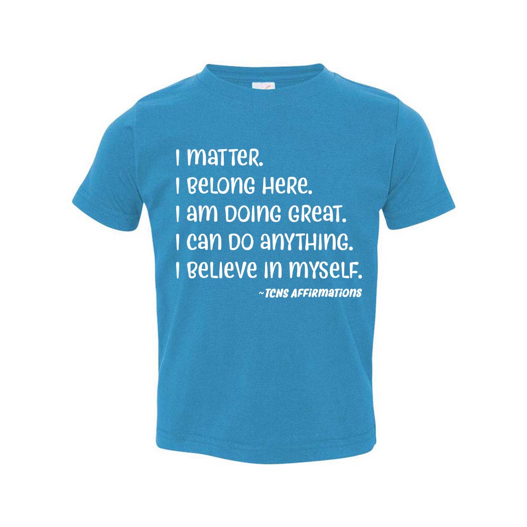 Affirmations ~ Toddler T-Shirt ~ Trinity Nursery School