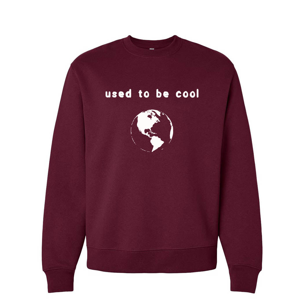 Used to Be Cool ~ Heavyweight Crewneck Sweatshirt ~ humanKIND