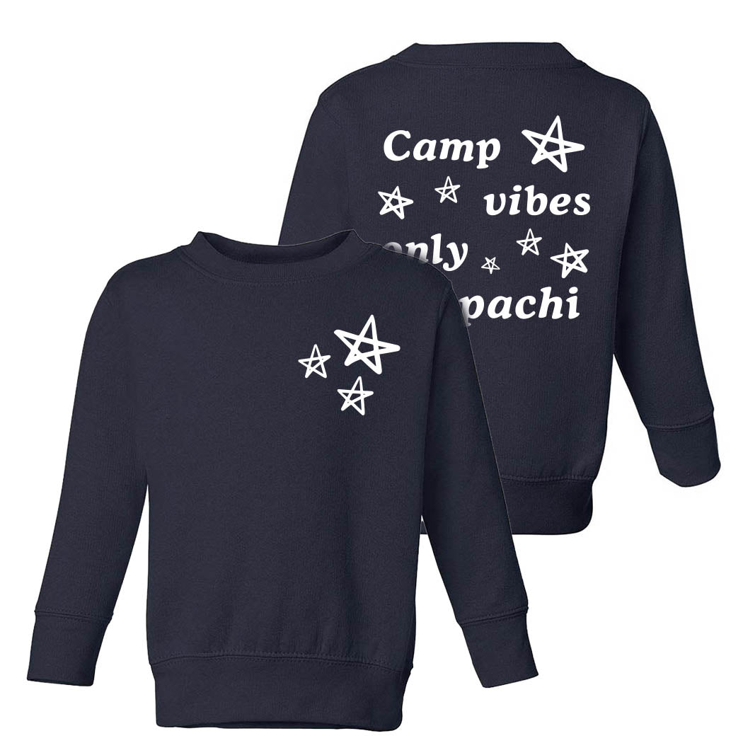 Camp Vibes Only ~ Toddler Crewneck Sweatshirt ~ Apachi Day Camp