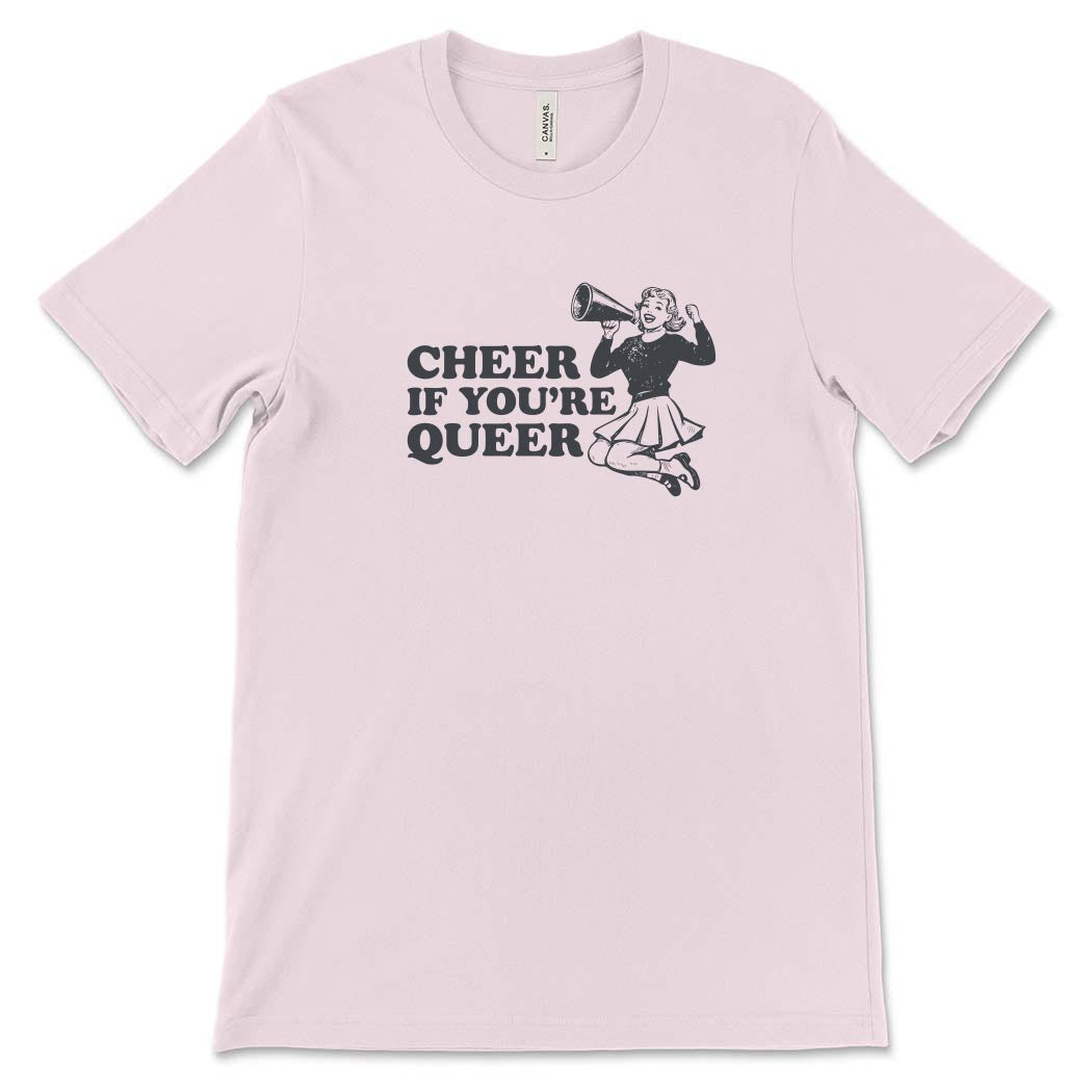 Cheer If You're Queer ~ Jersey T-Shirt ~ humanKIND