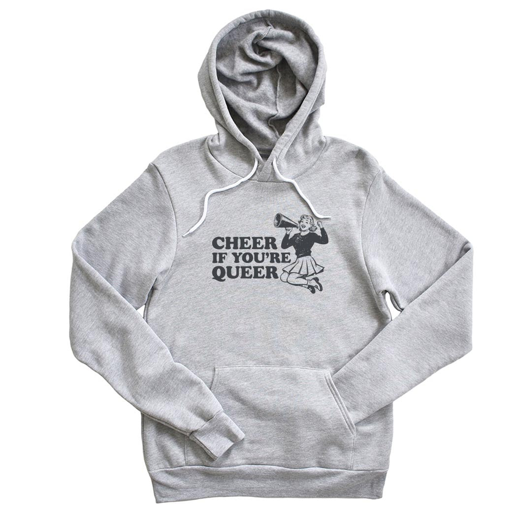 Cheer If You're Queer ~ Sponge Fleece Hoodie ~ humanKIND pride