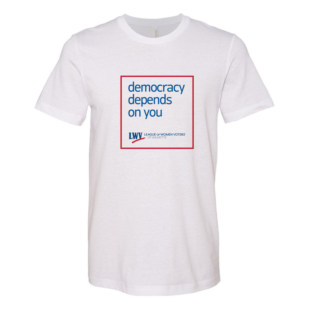 Democracy Depends On You ~ Jersey T-Shirt ~ LWV of Wilmette