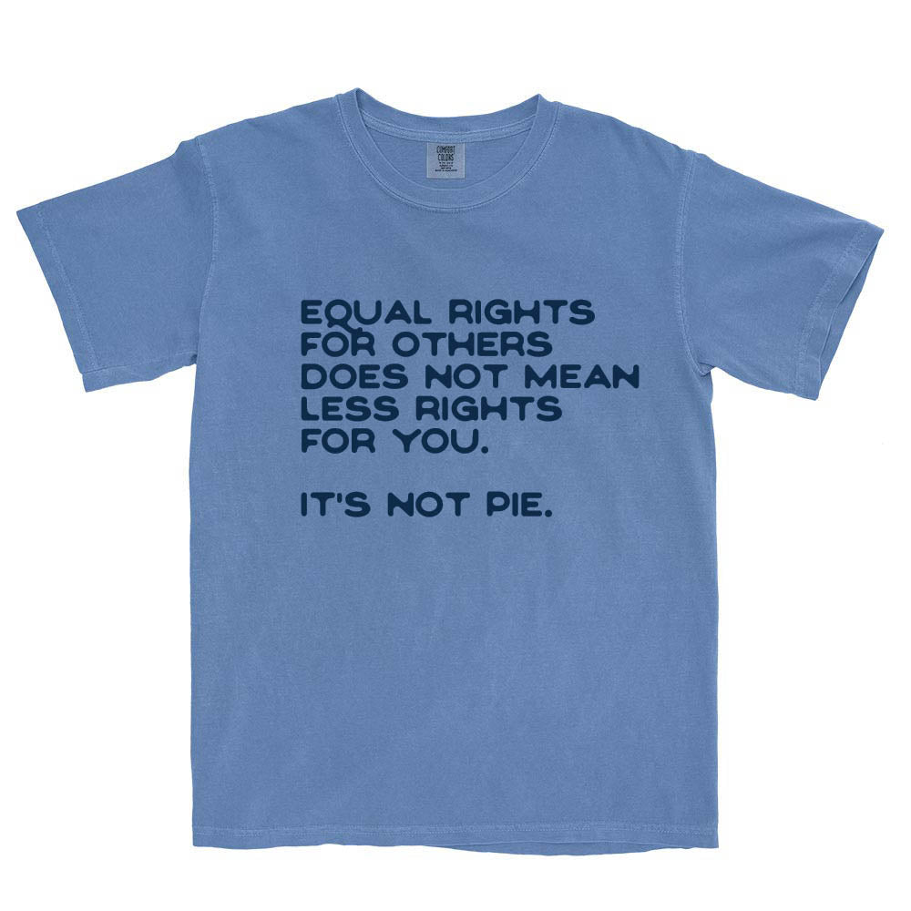 Equal Rights for Others ~ Garment Dyed Heavyweight T-Shirt ~ humanKIND