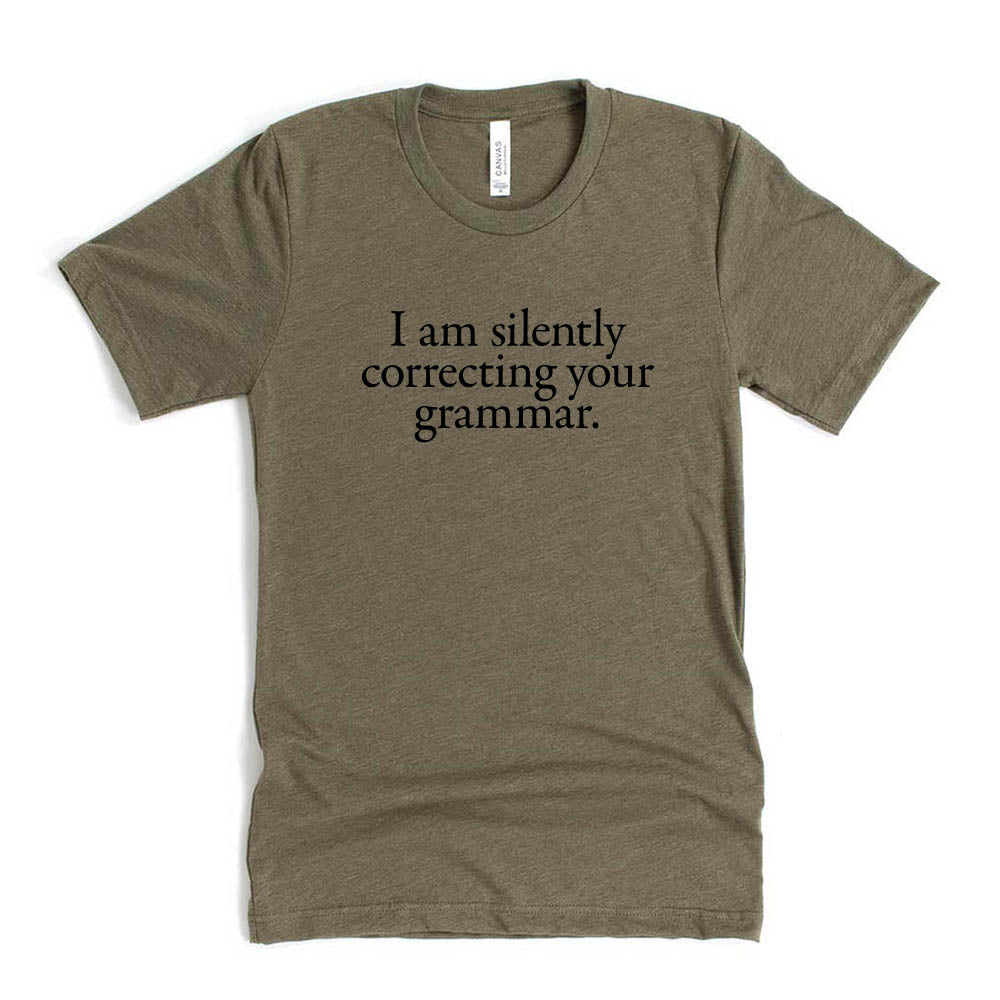 I Am Silently Correcting Your Grammar ~ Jersey T-Shirt ~ humanKIND