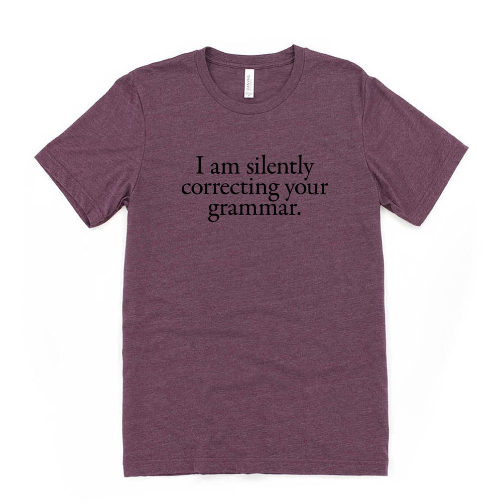 I Am Silently Correcting Your Grammar ~ Jersey T-Shirt ~ humanKIND