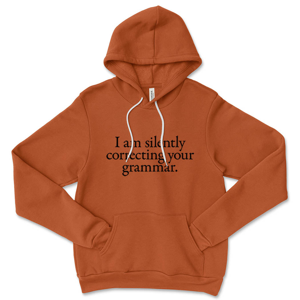 I Am Silently Correcting Your Grammar ~ Hoodie ~ humanKIND