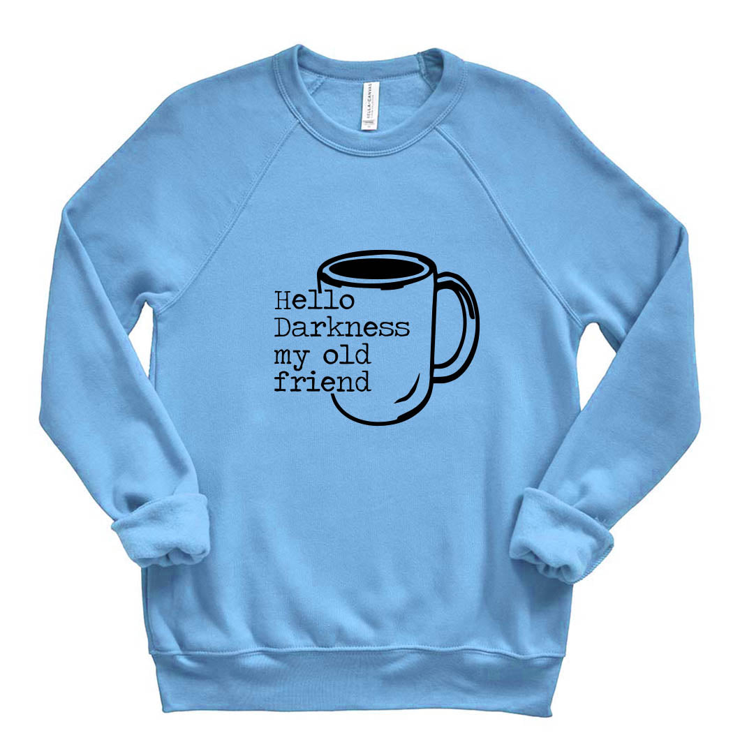 Hello Darkness, My Old Friend ~ Raglan Sponge Fleece Crewneck Sweatshirt ~ humanKIND-carolina blue