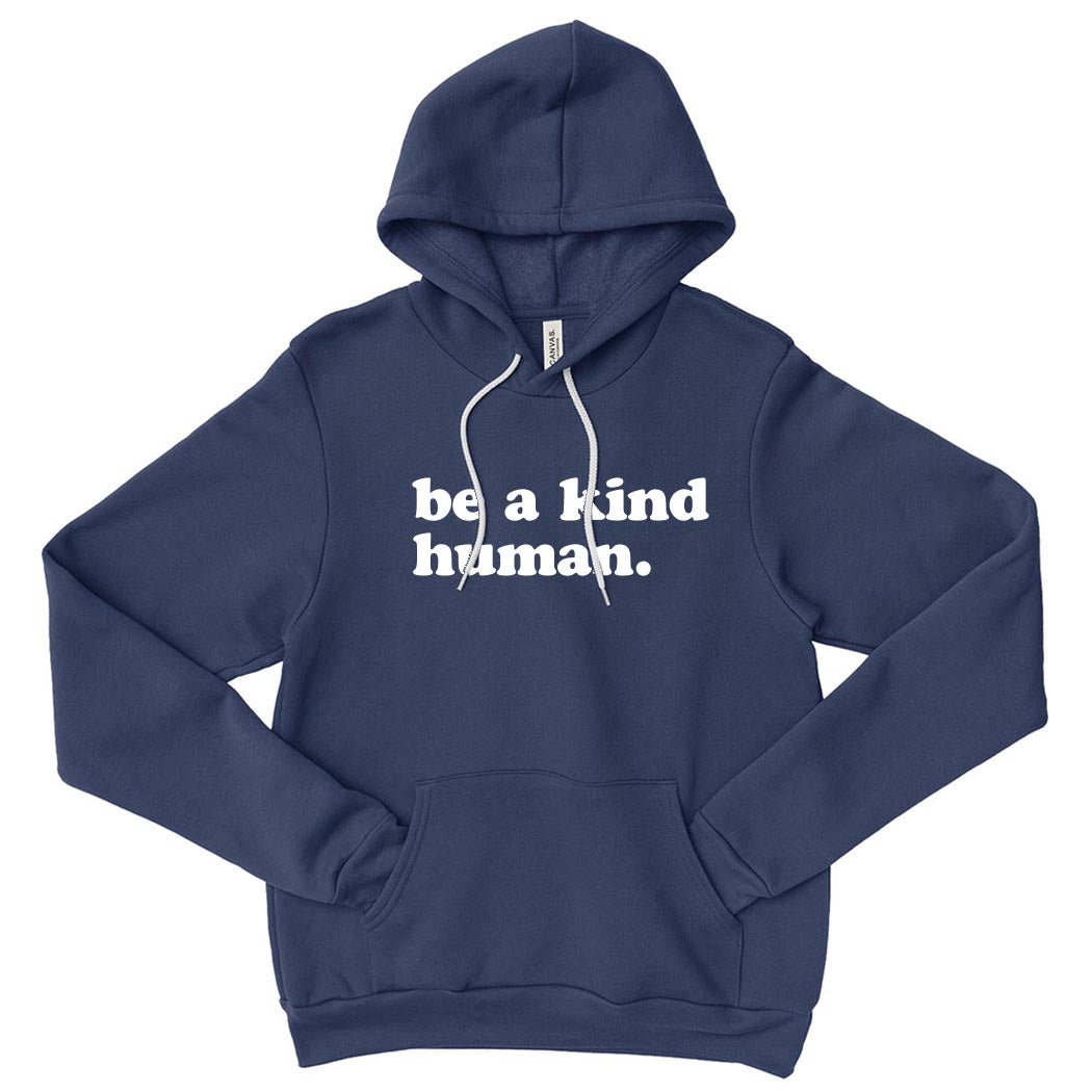 Be A Kind Human ~ Sponge Fleece Hoodie ~ humanKIND