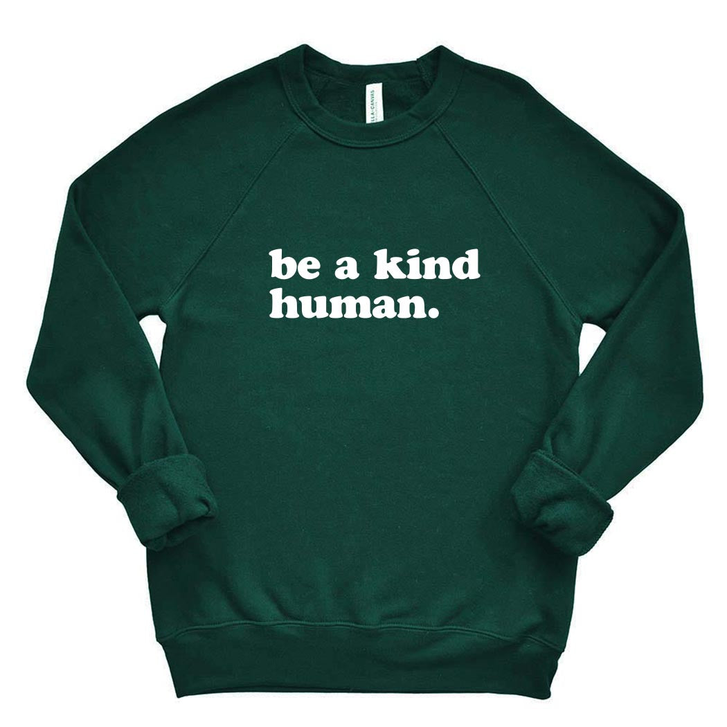 Be A Kind Human ~ Raglan Sponge Fleece Crewneck Sweatshirt ~ humanKIND