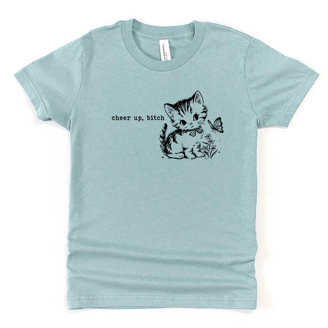 Cheer Up, Bitch ~ Jersey T-Shirt ~ humanKIND