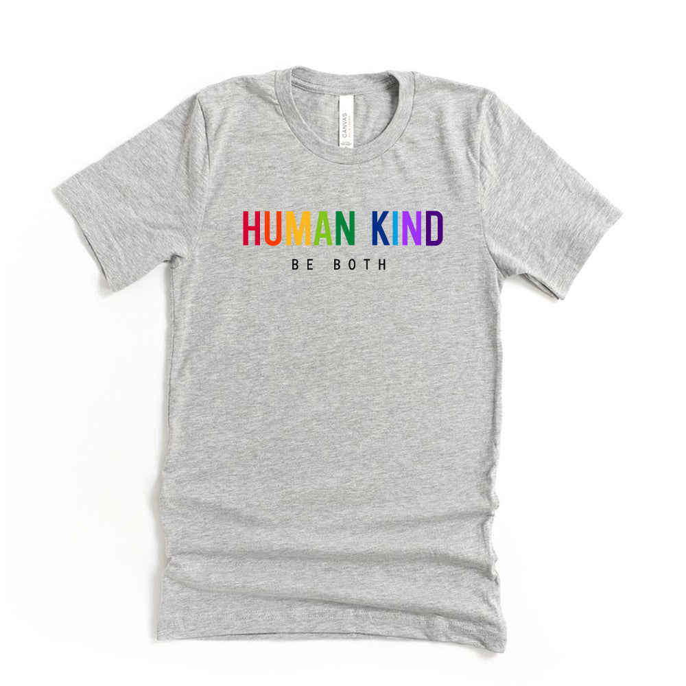 Human Kind Be Both ~ Jersey T-Shirt ~ humanKIND
