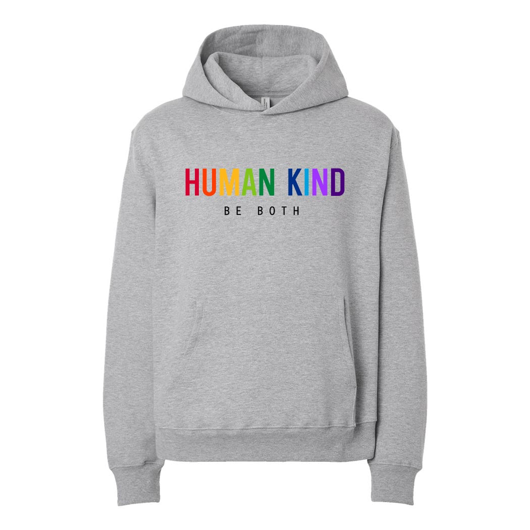 Human Kind Be Both ~ Heavyweight Hoodie ~ humanKIND