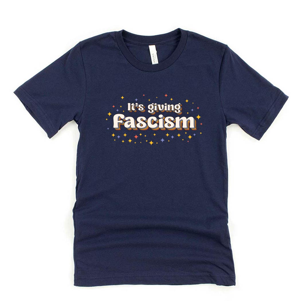 It's Giving Fascism ~ Jersey T-Shirt ~ humanKIND