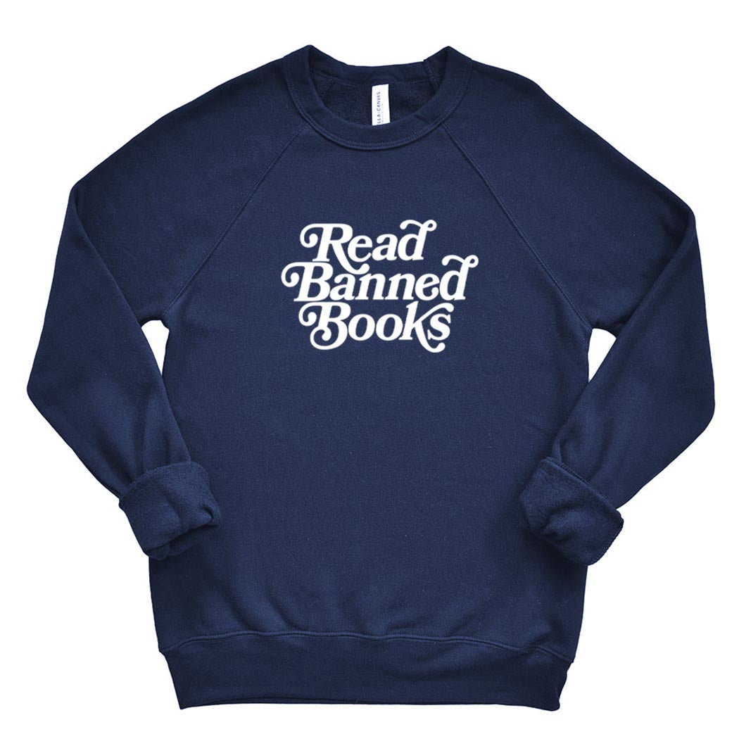 Read Banned Books ~ Raglan Sponge Fleece Crewneck Sweatshirt ~ humanKIND