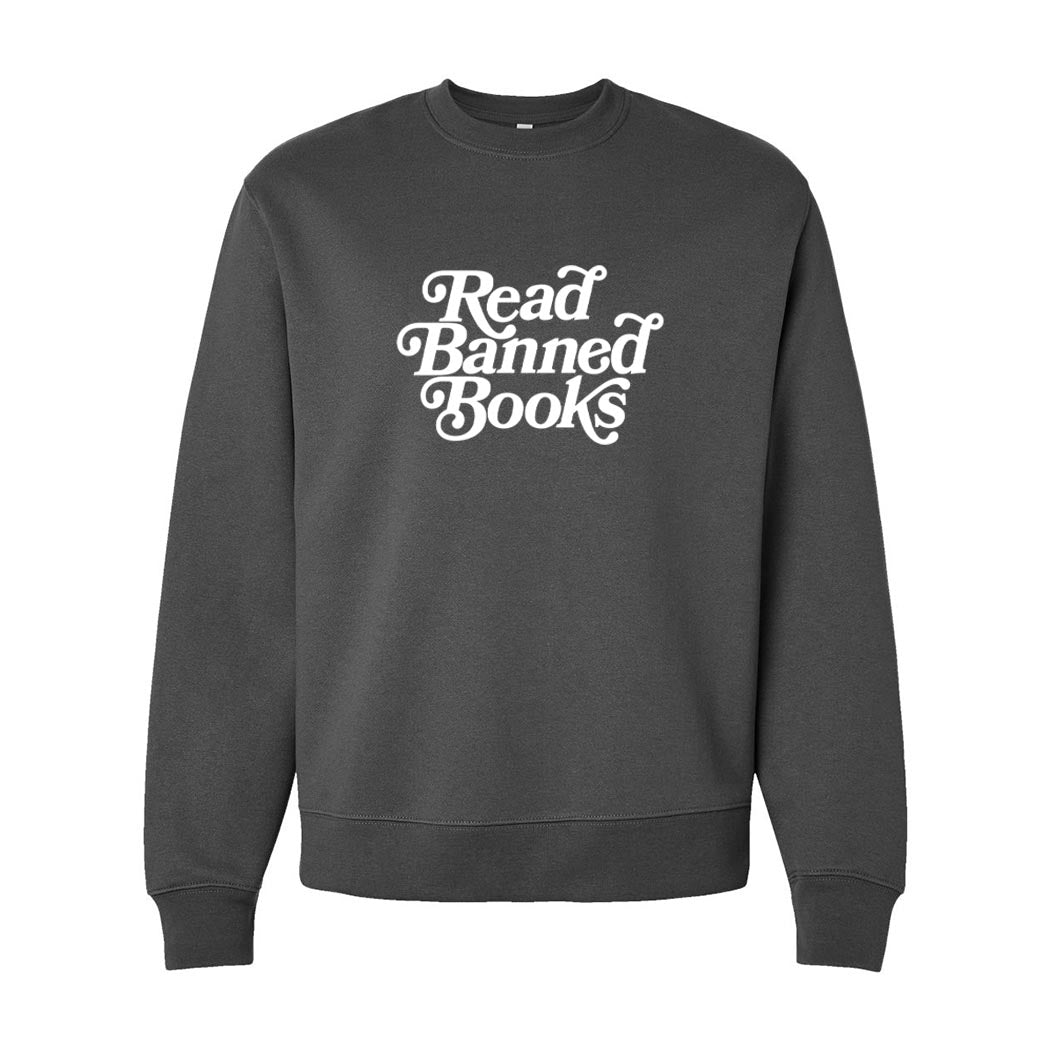 Read Banned Books ~ Heavyweight Crewneck Sweatshirt ~ humanKIND