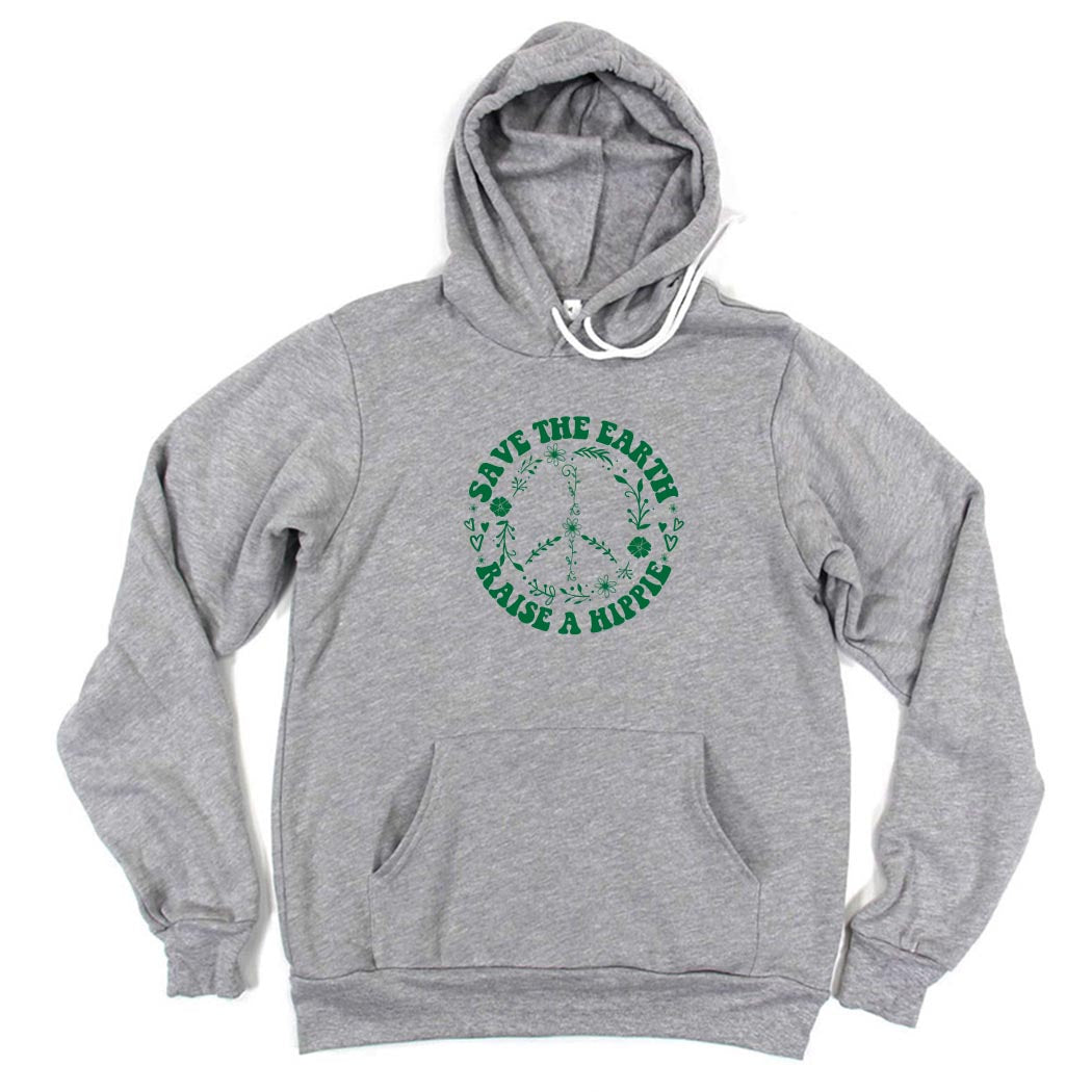 Save The Earth Raise A Hippie ~ Sponge Fleece Hoodie ~ humanKIND