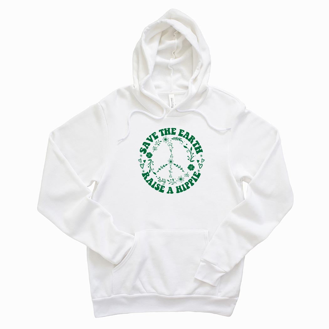 Save The Earth Raise A Hippie ~ Sponge Fleece Hoodie ~ humanKIND