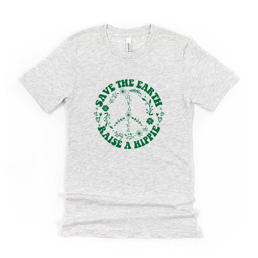 Save the Earth Raise a Hippie ~ Jersey T-Shirt ~ humanKIND