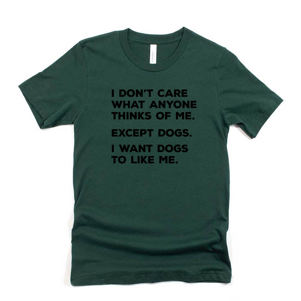 I Want Dogs to Like Me ~ Jersey T-Shirt ~ humanKIND