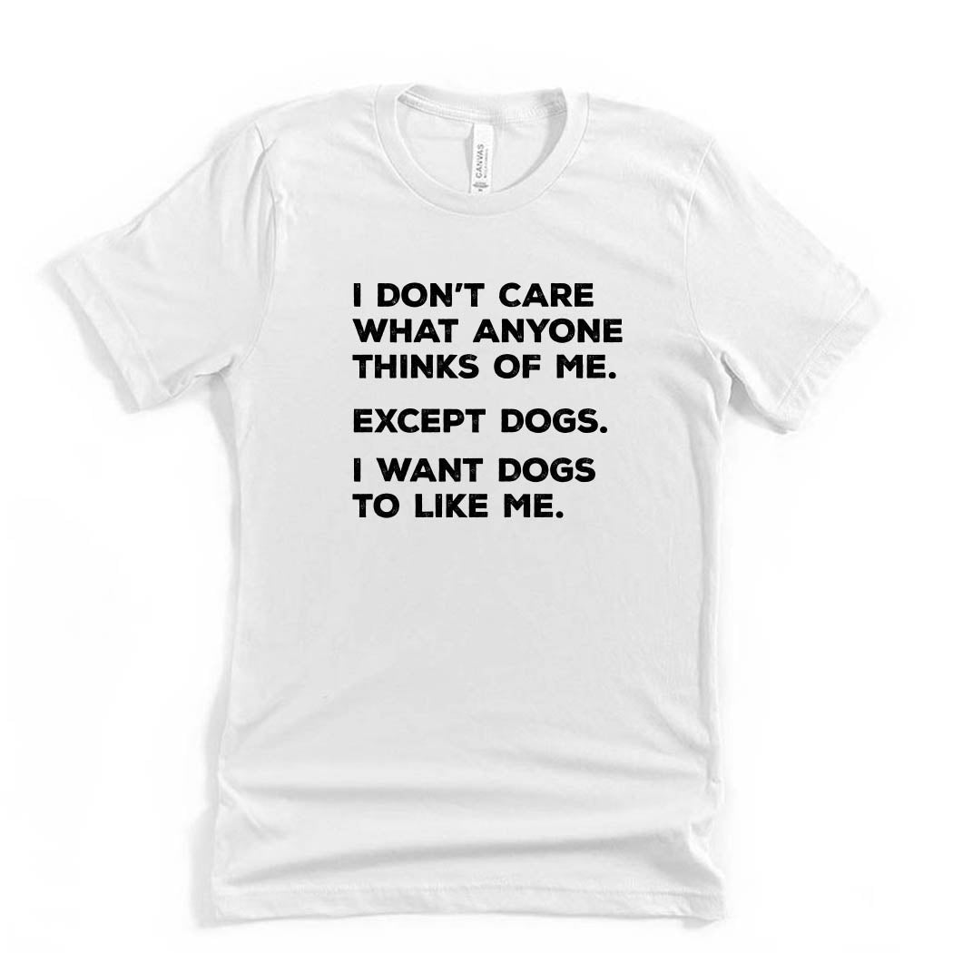 I Want Dogs to Like Me ~ Jersey T-Shirt ~ humanKIND