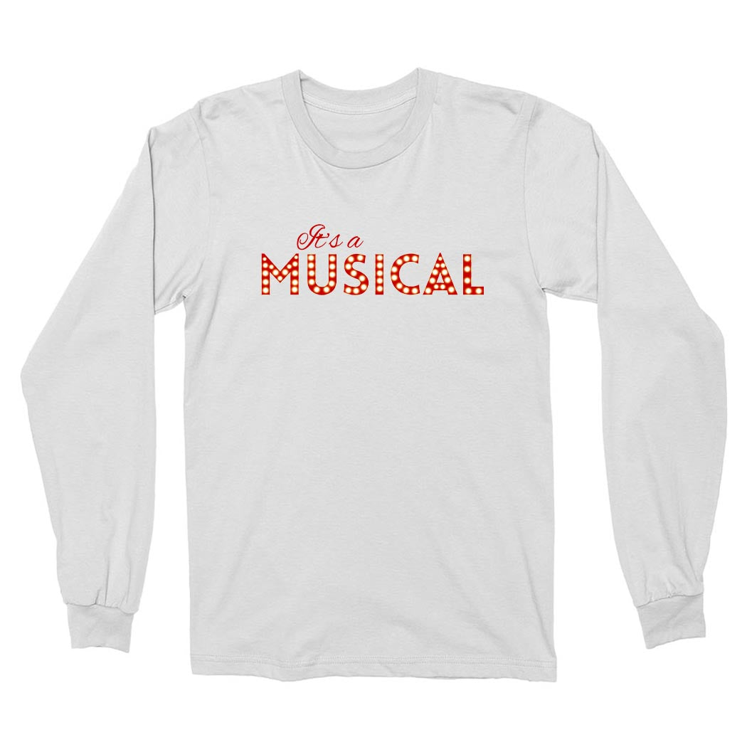 It's a Musical ~ Cotton Long Sleeve T-Shirt ~ Prospect Theatre