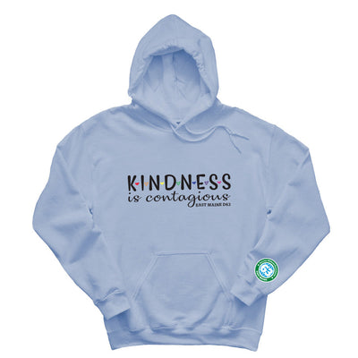 Kindness Is Contagious ~ Hoodie ~  East Maine School District 63