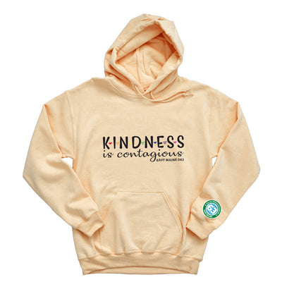 Kindness Is Contagious ~ Hoodie ~  East Maine School District 63
