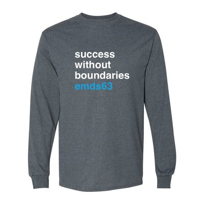 Success Without Boundaries ~ Long Sleeve T-Shirt ~  East Maine School District 63