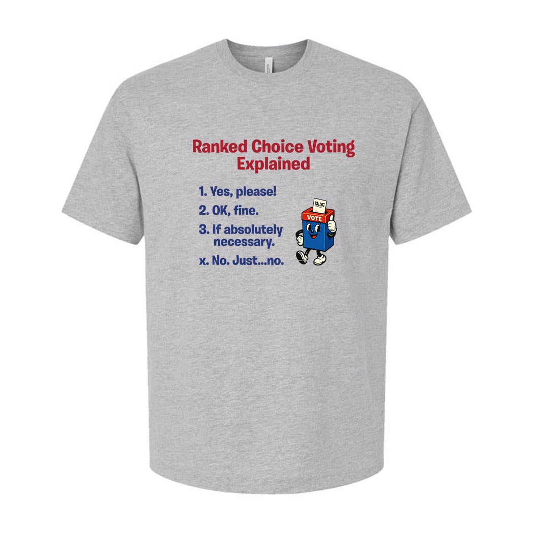 Ranked Choice Voting Explained ~ Heavyweight Cotton T-Shirt ~ humanKIND-athletic heather