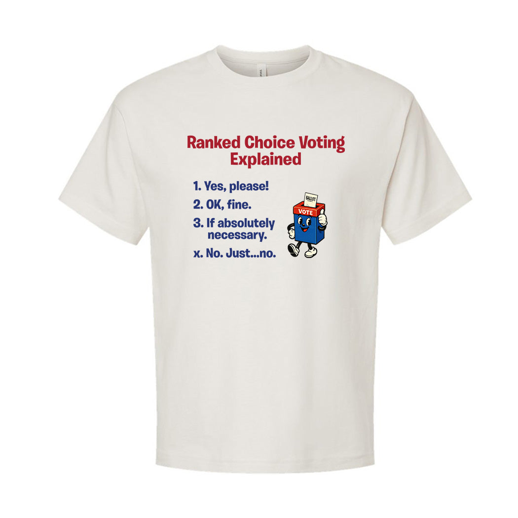 Ranked Choice Voting Explained ~ Heavyweight Cotton T-Shirt ~ humanKIND-vintage white