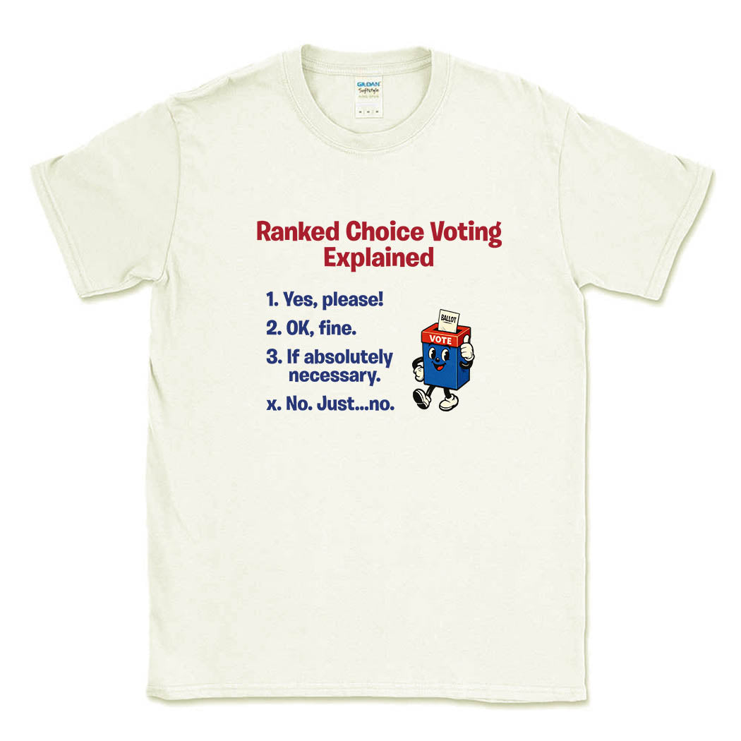 Ranked Choice Voting Explained ~ Cotton T-Shirt ~ humanKIND-off white