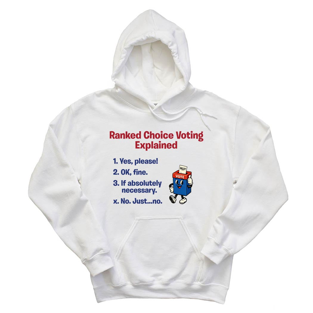Ranked Choice Voting Explained ~ Hoodie ~ humanKIND-white