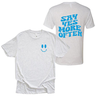 SAY YES MORE OFTEN BEST LIFE TRIBLEND TEE ~ BEST LIFE ~ adult ~ classic unisex fit