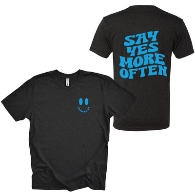 SAY YES MORE OFTEN BEST LIFE TRIBLEND TEE ~ BEST LIFE ~ adult ~ classic unisex fit