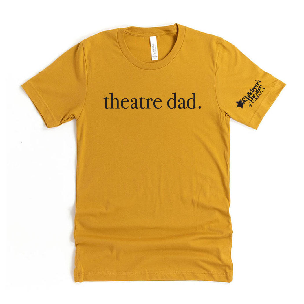 Theatre Dad ~ Jersey T-Shirt ~ Children's Theatre of Winnetka