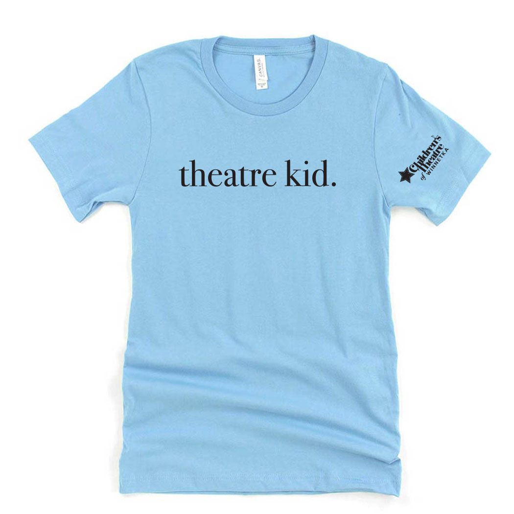 Theatre Kid ~ Jersey T-Shirt ~ Children's Theatre of Winnetka