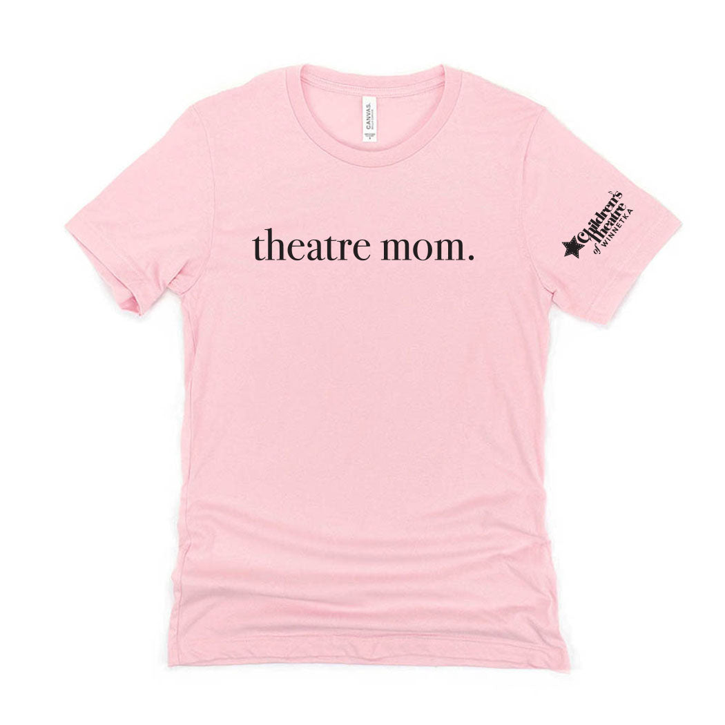 Theatre Mom ~ Jersey T-Shirt ~ Children's Theatre of Winnetka