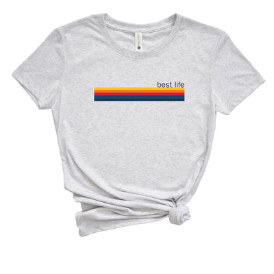 RAINBOW BEST LIFE TRIBLEND TEE ~ BEST LIFE ~ youth, women's & adult ~ classic fit