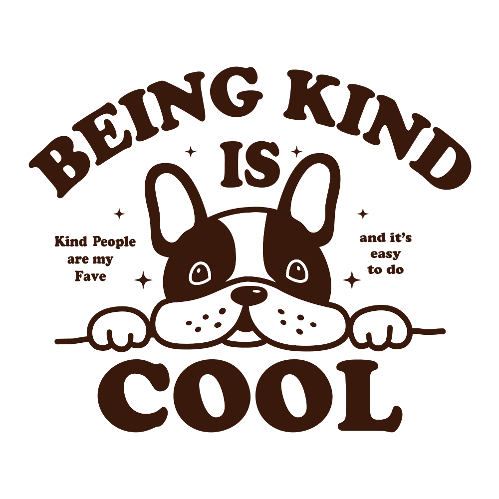 DESIGN: BEING KIND IS COOL