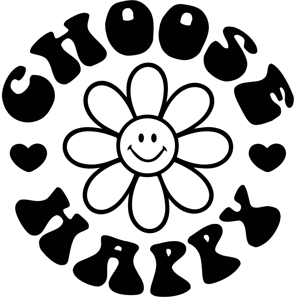 DESIGN: CHOOSE HAPPY SMILEY FLOWER