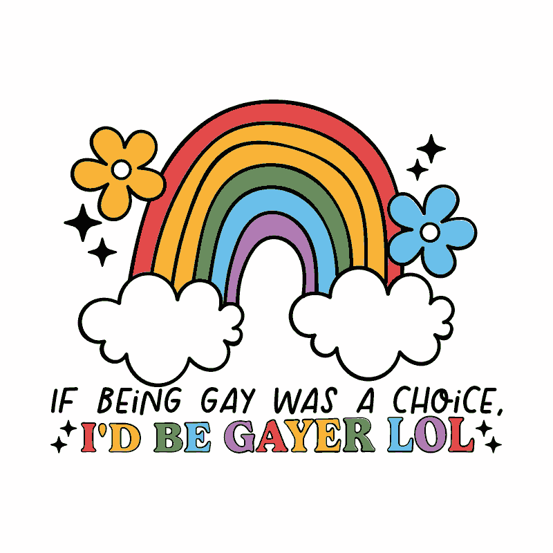 DESIGN: IF BEING GAY WAS A CHOICE I'D BE GAYER