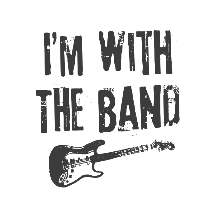 DESIGN: I'M WITH THE BAND