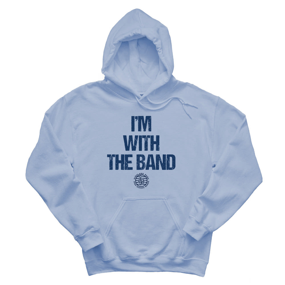 I'M WITH THE BAND HOODIE ~ HPHS BANDS ~ classic fit