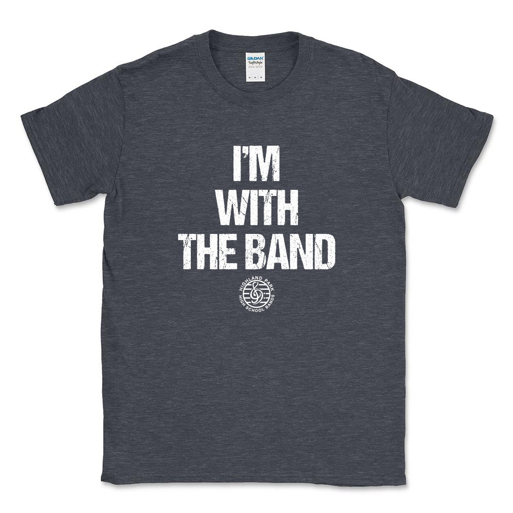 I'M WITH THE BAND ~ HPHS Bands  ~ classic unisex fit