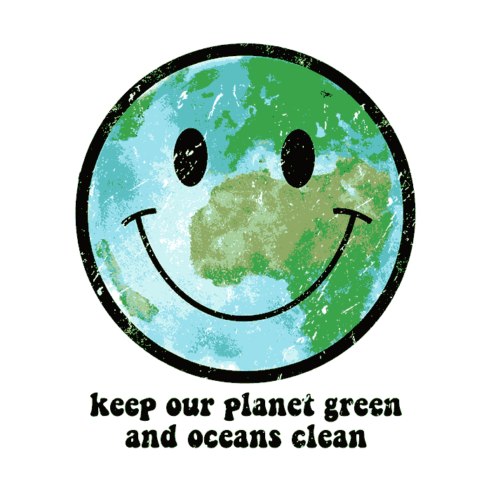 DESIGN: KEEP OUR PLANET GREEN AND OUR OCEANS CLEAN