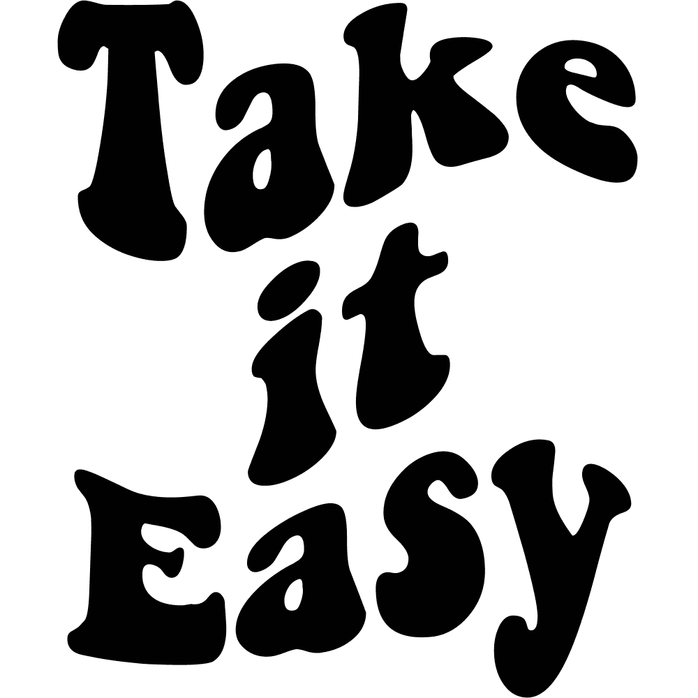 DESIGN: TAKE IT EASY
