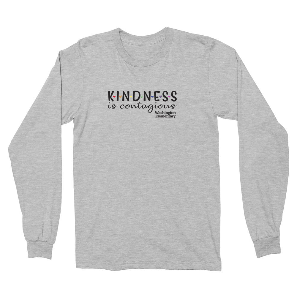 KINDNESS IS CONTAGIOUS LONG SLEEVE TEE ~ WASHINGTON ELEMENTARY SCHOOL ~  youth & adult ~  classic fit
