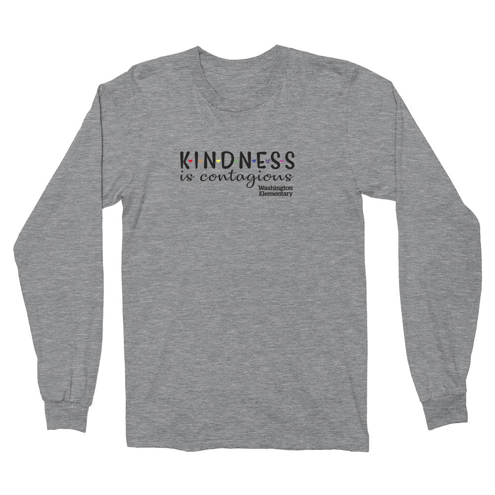 KINDNESS IS CONTAGIOUS LONG SLEEVE TEE ~ WASHINGTON ELEMENTARY SCHOOL ~  youth & adult ~  classic unisex fit