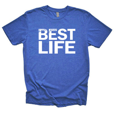 BEST LIFE TRIBLEND TEE ~ BEST LIFE ~ youth, women's & unisex ~ classic fit