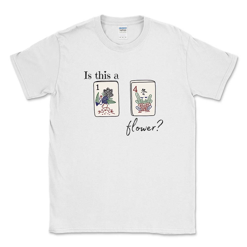 IS THIS A FLOWER MAH JONGG TEE ~ adult ~ classic unisex fit